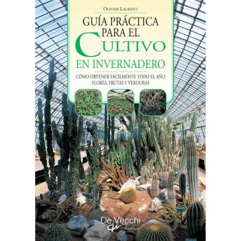 [Spanish] - Guía práctica para el cultivo en invernadero