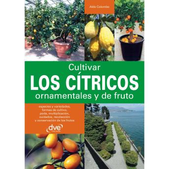 [Spanish] - Cultivar los cítricos ornamentales y de fruto