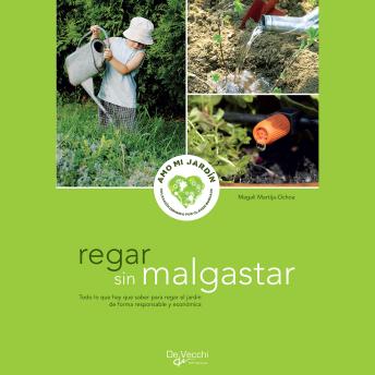 [Spanish] - Regar sin malgastar - para regar el jardín de forma responsable y económica