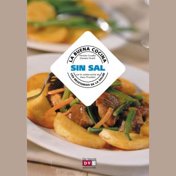 [Spanish] - La buena cocina sin sal: Recetas creativas para disfrutar de una dieta baja en sodio