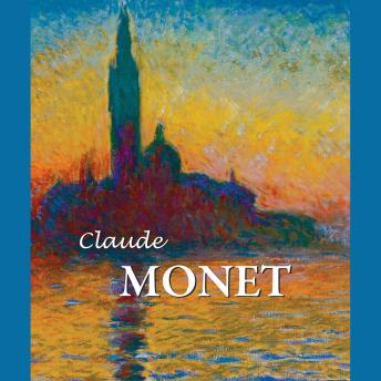 Claude Monet: The Father of Impressionism