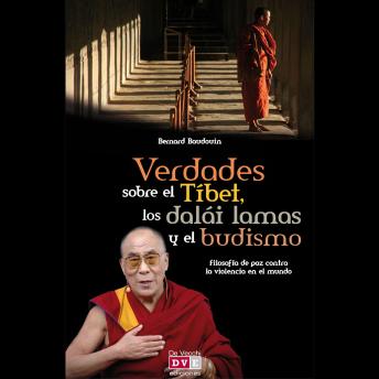 [Spanish] - Verdades sobre el Tíbet, los dalái lamas y el budismo