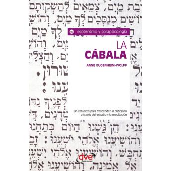 [Spanish] - La cábala. Un esfuerzo para trascender lo cotidiano a través del estudio y la meditación