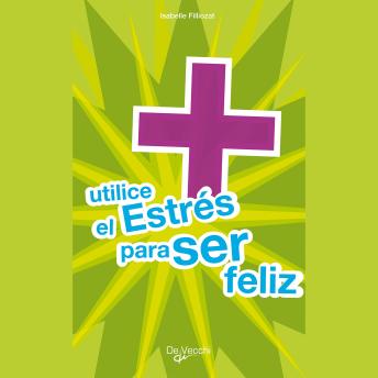 [Spanish] - Utilice el estrés para ser feliz