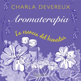 [Spanish] - Aromaterapia. La esencia del bienestar