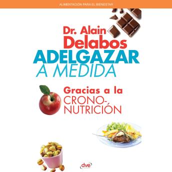 [Spanish] - Adelgazar a medida gracias a la crononutrición