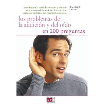 [Spanish] - Los problemas de la audición y del oído en 200 preguntas