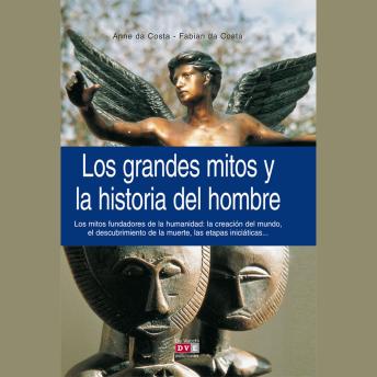 [Spanish] - Los grandes mitos y la historia del hombre