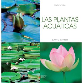 [Spanish] - Las plantas acuáticas - Cultivo y cuidados