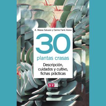 [Spanish] - 30 plantas crasas: Descripción, cuidados y cultivo, fichas prácticas