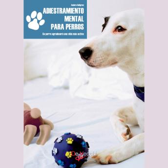 [Spanish] - Adiestramiento mental para perros
