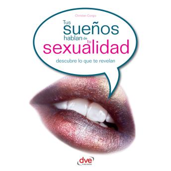 [Spanish] - Tus sueños hablan de tu sexualidad