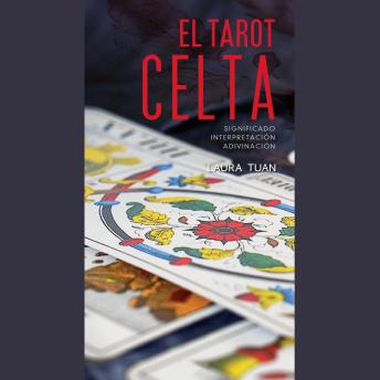 [Spanish] - El tarot celta. Significado - interpretación - adivinación