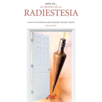 [Spanish] - Entre en… el mundo de la radiestesia