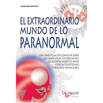 [Spanish] - El extraordinario mundo de lo paranormal
