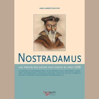 [Spanish] - Nostradamus - Las profecías desde hoy hasta el año 2200