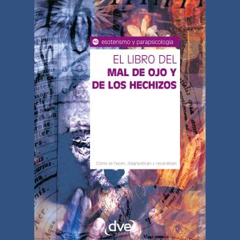 [Spanish] - El libro del mal de ojo y de los hechizos