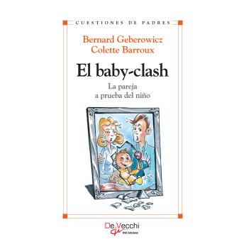 [Spanish] - El baby-clash. La pareja a prueba del niño