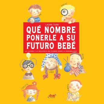 [Spanish] - Qué nombre ponerle a su futuro bebé
