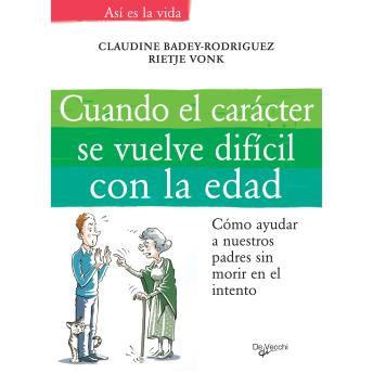 [Spanish] - Cuando el carácter se vuelve difícil con la edad