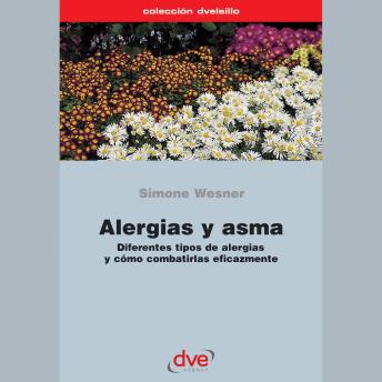 [Spanish] - Alergias y asma. Diferentes tipos de alergias y cómo combatirlas eficazmente