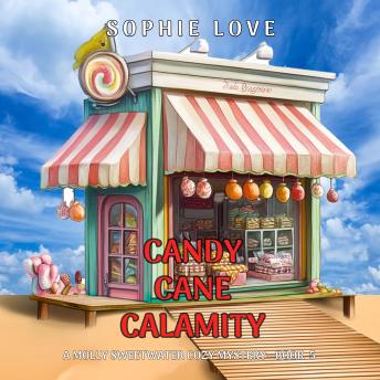 Candy Cane Calamity (A Molly Sweetwater Cozy Mystery—Book Five): Digitally narrated using a synthesized voice