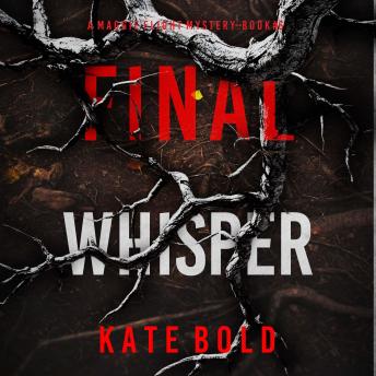 Final Whisper (A Maggie Flight Suspense Thriller—Book Six): Digitally narrated using a synthesized voice