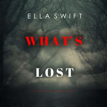 What’s Lost (A Peyton Risk Suspense Thriller—Book 7): Digitally narrated using a synthesized voice