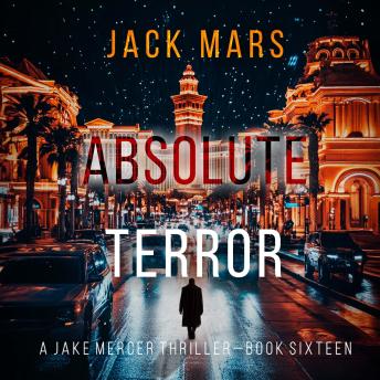 Absolute Terror (A Jake Mercer Political Thriller—Book Sixteen)