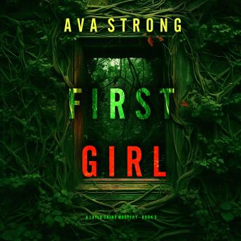 First Girl (A Layla Caine Suspense Thriller—Book 3): Digitally narrated using a synthesized voice