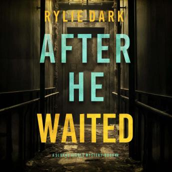 After He Waited (A Sloane Riddle Suspense Thriller—Book Four): Digitally narrated using a synthesized voice