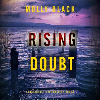 Rising Doubt (A Cassandra Fierce Suspense Thriller—Book Six): Digitally narrated using a synthesized voice