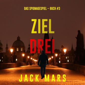 [German] - Ziel Drei (Spiel der Spione – Band 3): Erzählerstimme digital synthetisiert