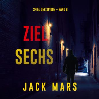 [German] - Ziel Sechs (Spiel der Spione – Band 6): Erzählerstimme digital synthetisiert