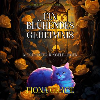 [German] - Ein Blühendes Geheimnis: Mord Unter Ringelblumen (Ein Alice Bloom Cozy-Mystery — Band 1): Erzählerstimme digital synthetisiert