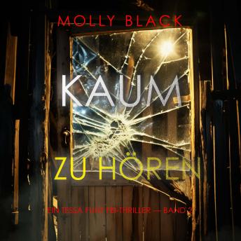 [German] - Kaum Zu Hören (Ein Tessa Flint FBI-Thriller – Band 2): Erzählerstimme digital synthetisiert