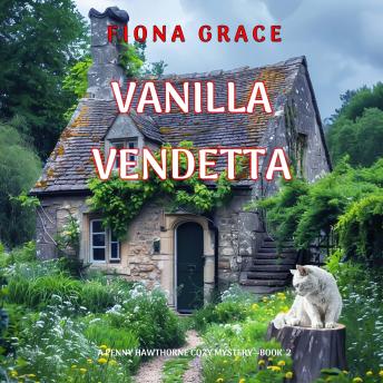 Vanilla Vendetta (A Penny Hawthorne Cozy Mystery—Book 2): Digitally narrated using a synthesized voice