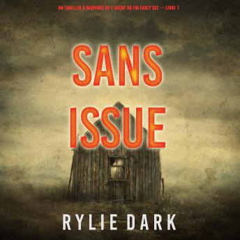 [French] - Sans issue (Un thriller à suspense de l’agent du FBI Carly See – Livre 1): Narration par une voix synthétisée