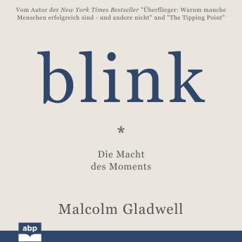 [German] - Blink - Die Macht des Moments (Ungekürzt)