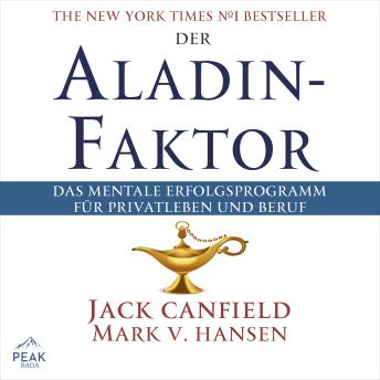 [German] - Der Aladin Faktor: Das mentale Erfolgsprogramm für Privatleben und Beruf