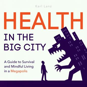 [Russian] - Health in the Big City: A Guide to Survival and Mindful Living in a Megapolis