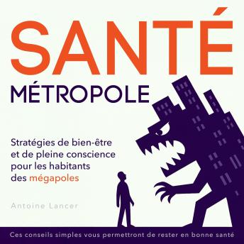 [French] - Santé Métropole: Stratégies de bien-être et de pleine conscience pour les habitants des mégapoles