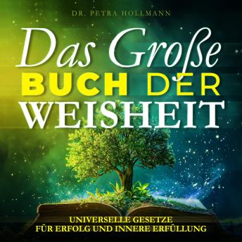 [German] - Das Große Buch der Weisheit: Universelle Gesetze für Erfolg und innere Erfüllung