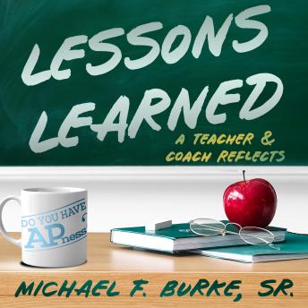 Lessons Learned: A Teacher & Coach Reflects