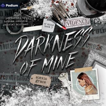 Darkness of Mine: Of Mine, Book 3