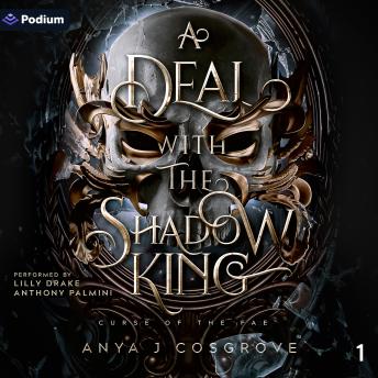A Deal with the Shadow King: Curse of the Fae, Book 1