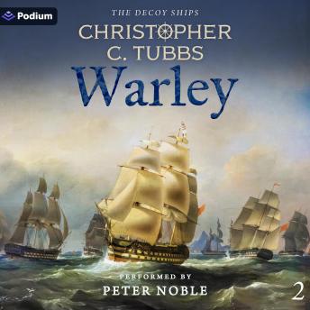 Warley: The Decoy Ships, Book 2