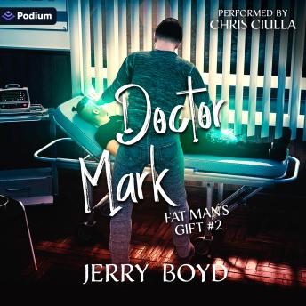 Doctor Mark: Fat Man's Gift, Book 2
