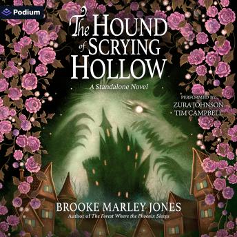 The Hound of Scrying Hollow: A Forest Where the Phoenix Sleeps Standalone