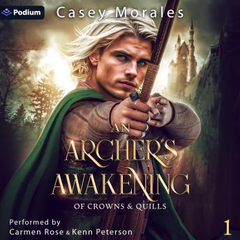 An Archer's Awakening: Of Crowns & Quills, Book 1
